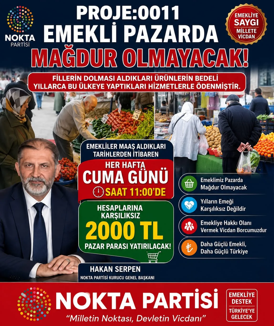 Nokta Partisi Kurucu Genel Başkanı Hakan Serpen’den Emeklilere Her Cuma 2 Bin TL Pazar Desteği Projesi