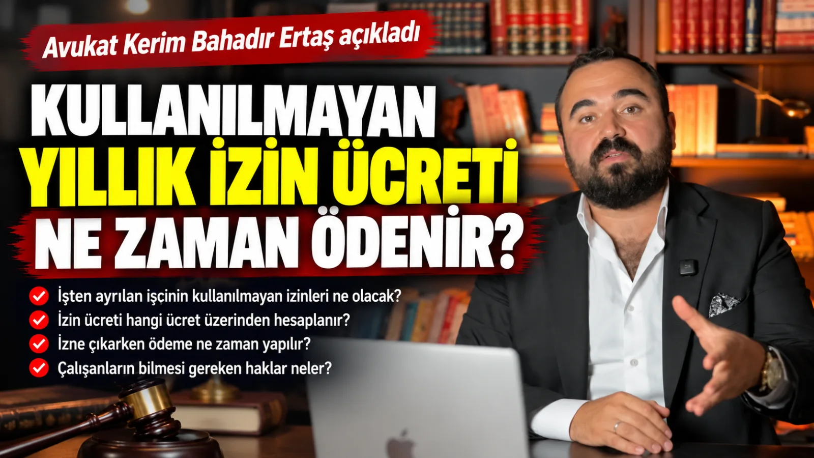 Kullanılmayan Yıllık İzin Ücreti Ne Zaman Ödenir? İşçilerin Bilmesi Gereken Haklar